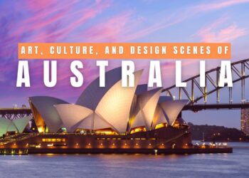 Methods to Discover Australia’s Artistic Coronary heart By way of Its Artwork, Tradition, and Design Scenes