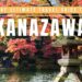 KANAZAWA TRAVEL GUIDE: The Metropolis The place Samurai Class Meets Residing Custom
