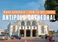ANTIPOLO CATHEDRAL MASS SCHEDULE: Historical past, Novena, Contact Information & Customer Information
