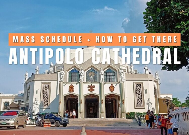 ANTIPOLO CATHEDRAL MASS SCHEDULE: Historical past, Novena, Contact Information & Customer Information