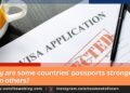 Why are some international locations’ passports stronger than others?